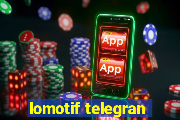 lomotif telegran